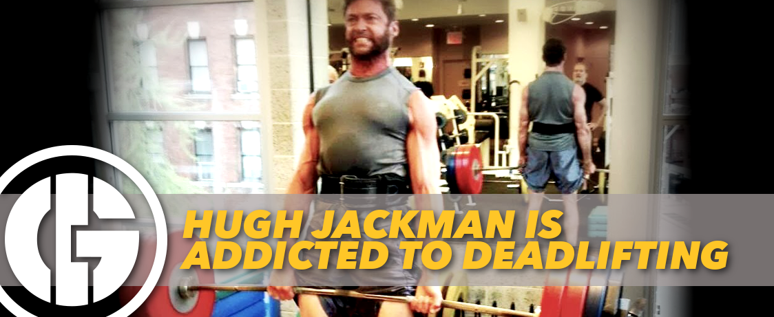 Generation Iron Hugh Jackman Addicted to Deadlifts