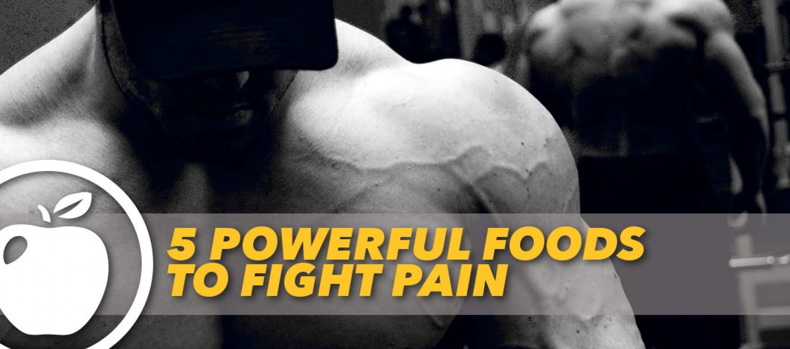 5 POWERFUL FOODS TO FIGHT PAIN Generation Iron Fitness Network