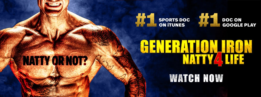 Generation Iron: Natty 4 Life