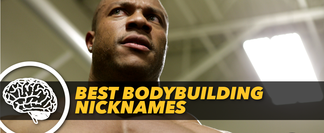 Generation Iron Best Bodybuilding Nicknames