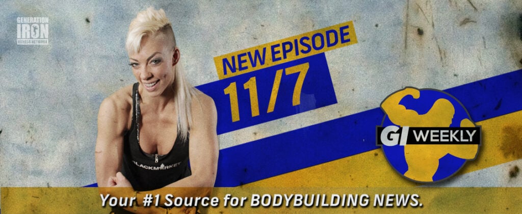 Generation Iron GI Weekly