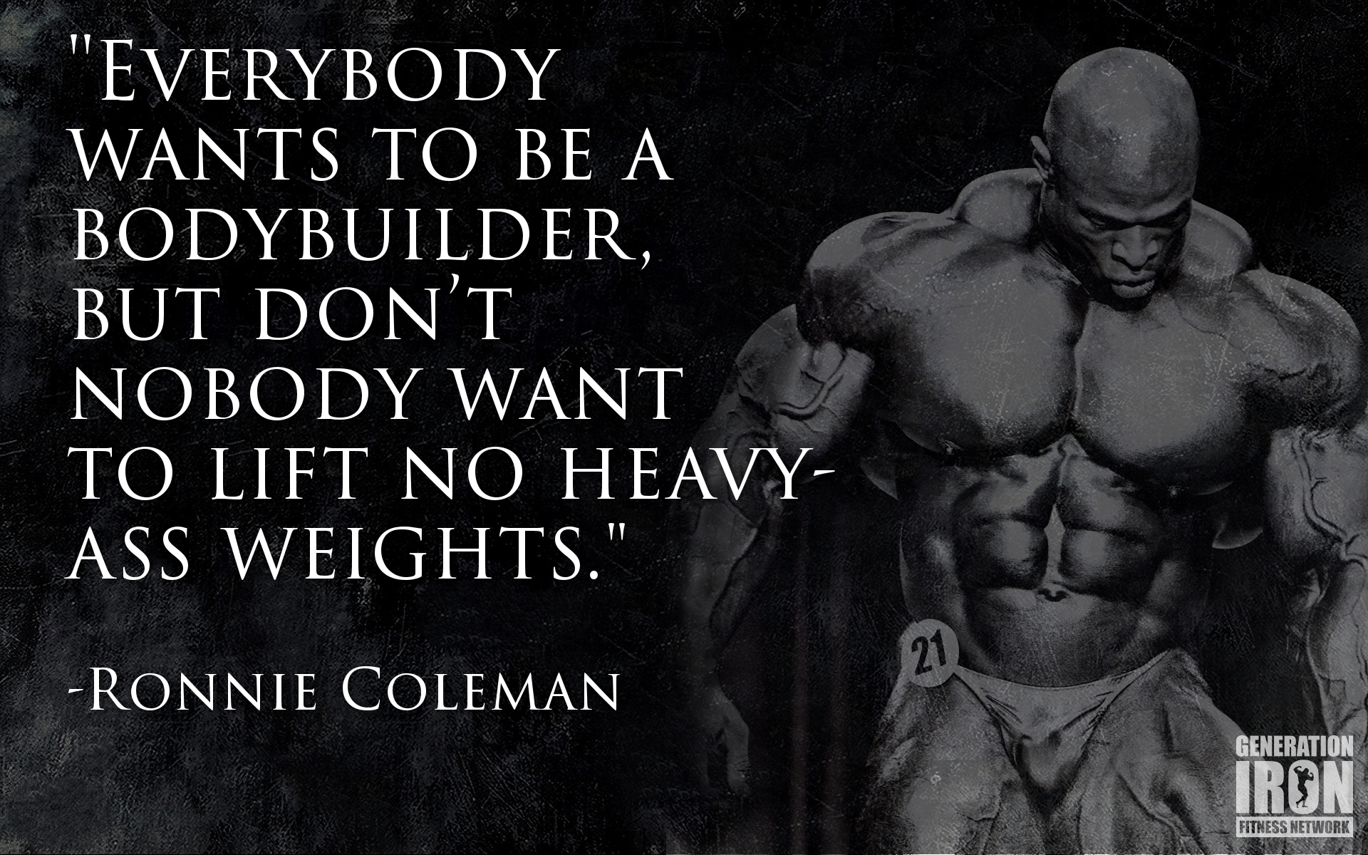 Generation Iron Quote Ronnie Coleman