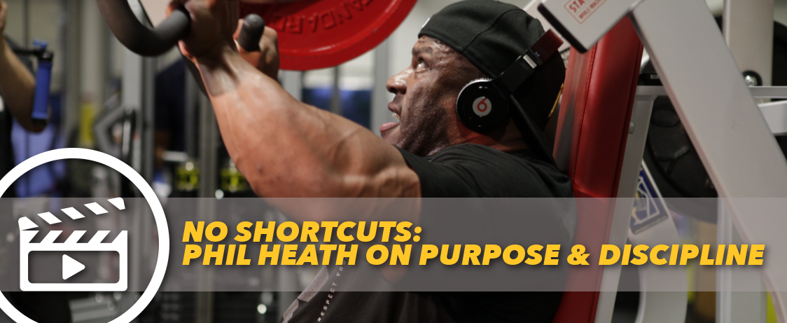 No Shortcuts: Phil Heath On Purpose & Discipline | Generation Iron