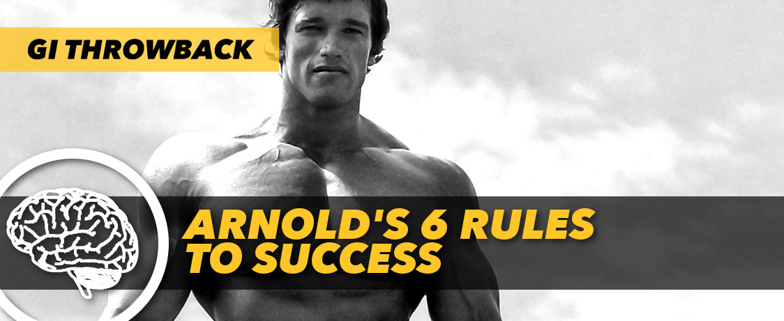 Generation Iron Arnold Schwarzenegger 6 rules to success