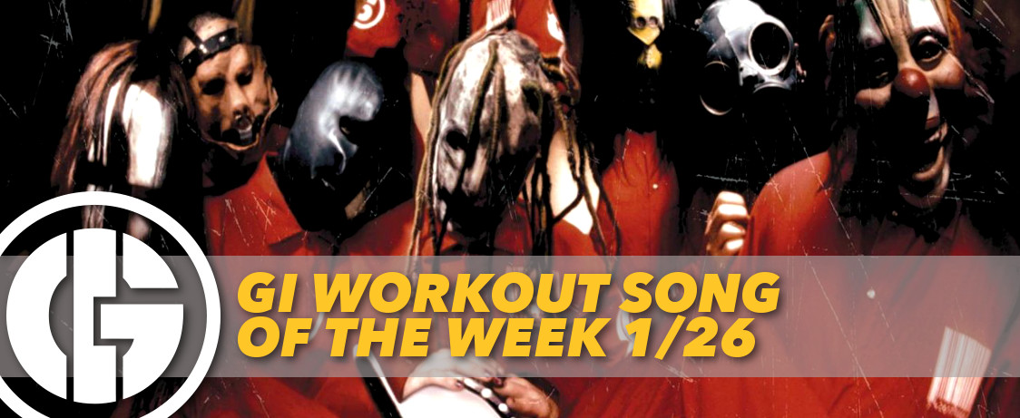 Generation Iron Song of the Week Slipknot