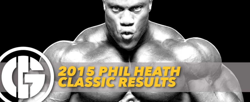 Generation Iron 2015 Phil Heath Classic Results