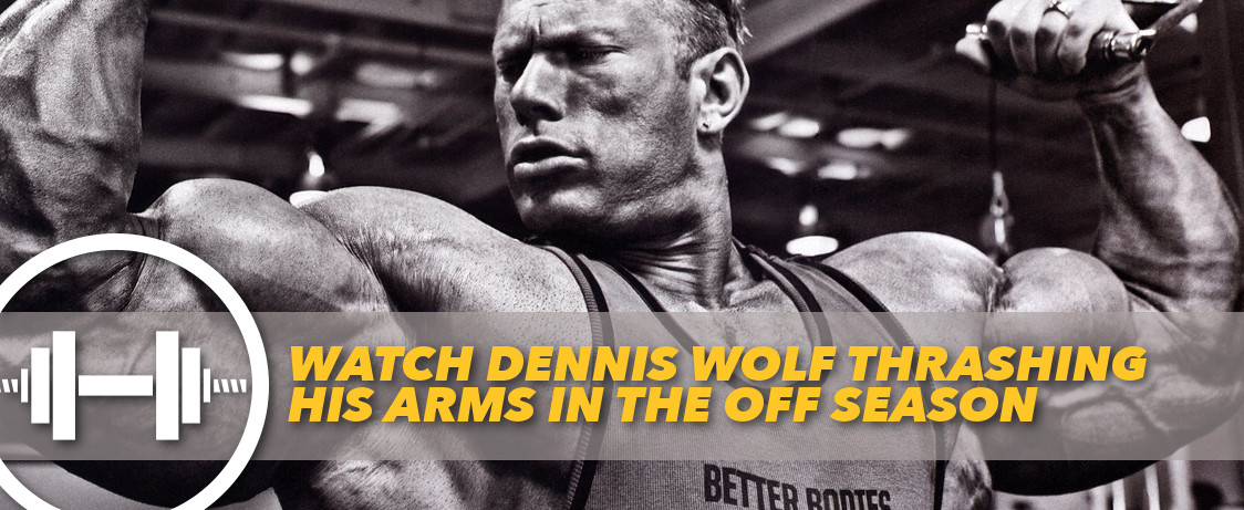 Generation Iron Dennis Wolf Arms