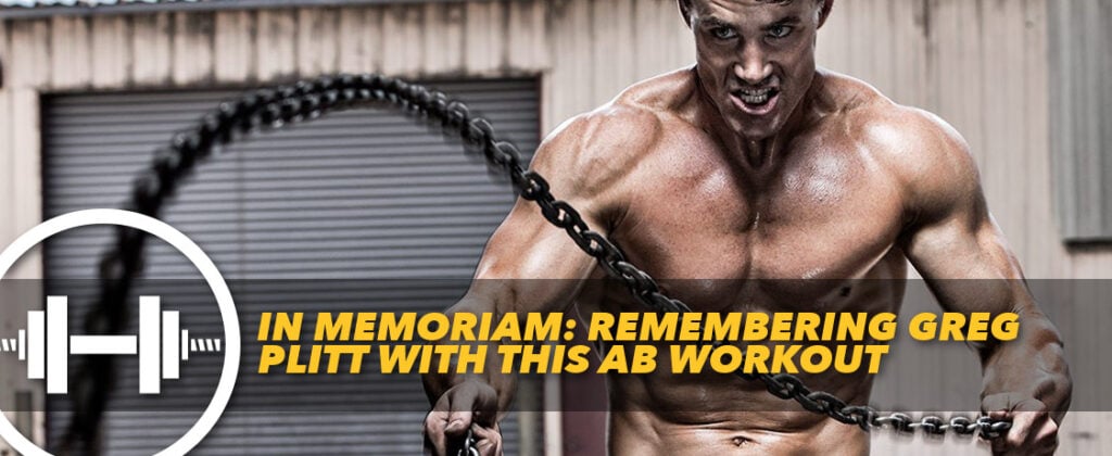 Generation Iron Greg Plitt Ab Workout