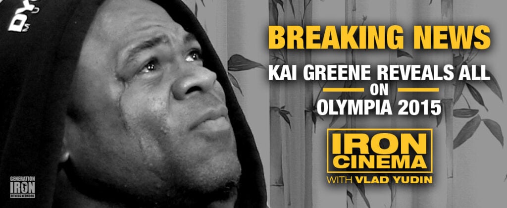 Generation Iron Kai Greene Breaking News