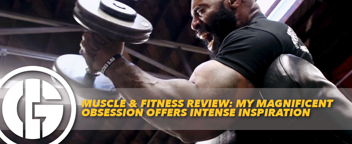 Generation Iron Muscle & Fitness CT Fletcher Review