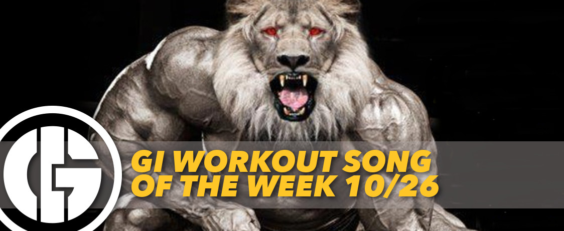 Generation Iron Workout Song Lion