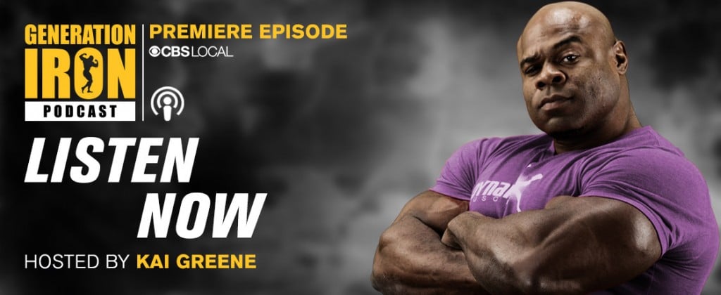 Generation Iron Podcast Kai Greene Premiere