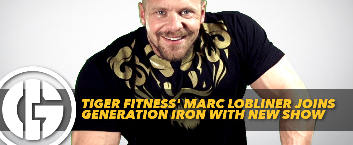 Generation Iron Marc Lobliner Generation Iron new show