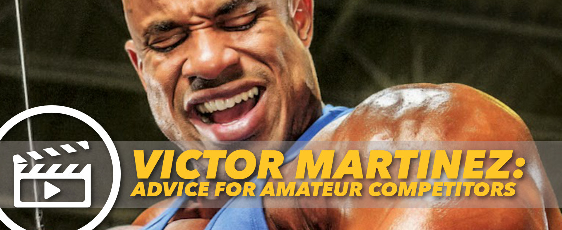 Generation Iron Victor Martinez Advice Amateurs