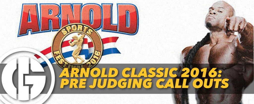 Generation Iron Arnold Classic 2016 Pre Judging Call Outs