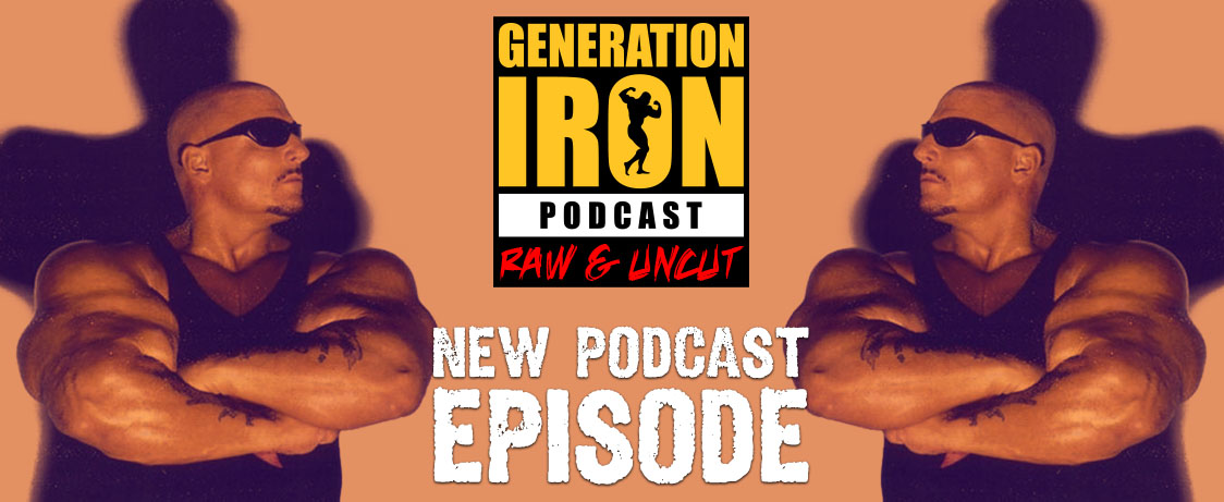 Podcast Gregg Valentino Generation Iron