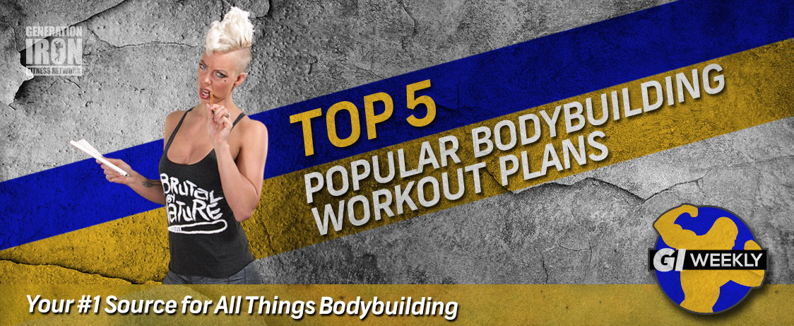 Top Most Popular Bodybuilding Workout Plans GI Weekly Generation Iron