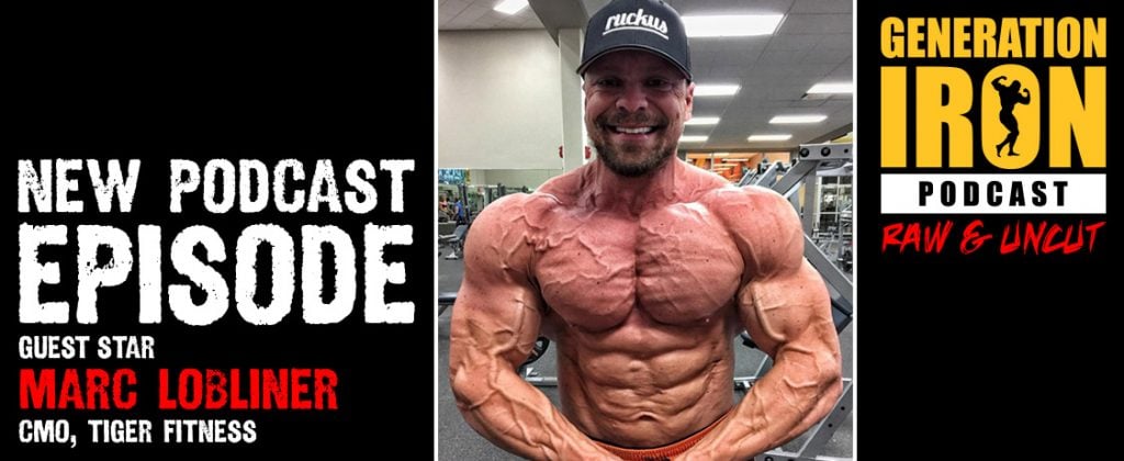 Marc Lobliner Generation Iron Podcast