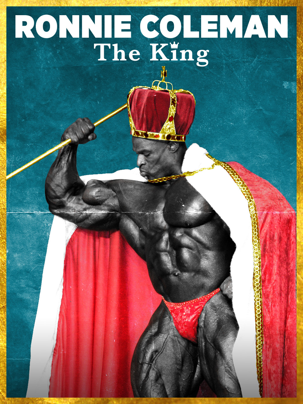 Ronnie Coleman: The King Ronnie Coleman: The King