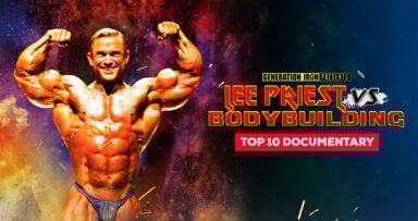 Lee Priest Vs Bodybuilding Top 10 Documentary Generation Iron