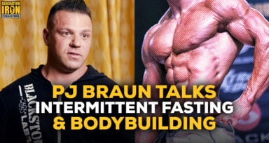 PJ Braun intermittent fasting bodybuilding