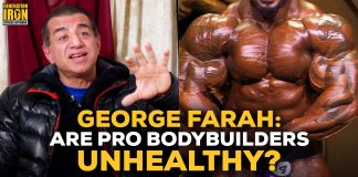 George Farah Are pro bodybuilders unhealthy