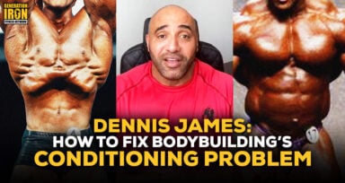 Dennis James How To Fix Pro Bodybuilding Conditioning