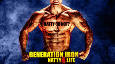 Generation Iron: Natty 4 Life