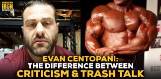 Evan Centopani Bodybuilding Criticism vs Trash Talk