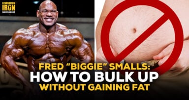 Fred "Biggie" Smalls Bulking Muscle Mass
