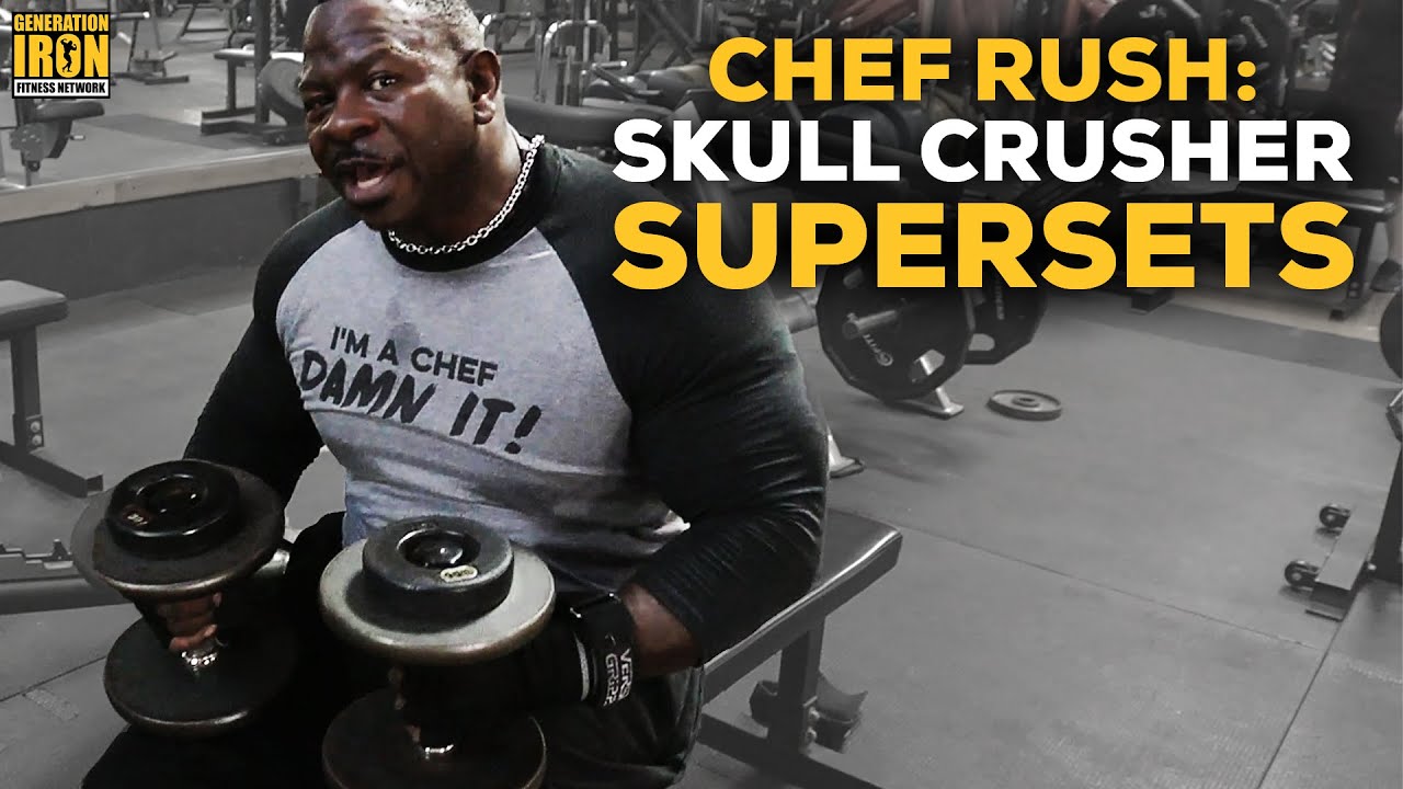 Chef Rush Skull Crusher Superset workout
