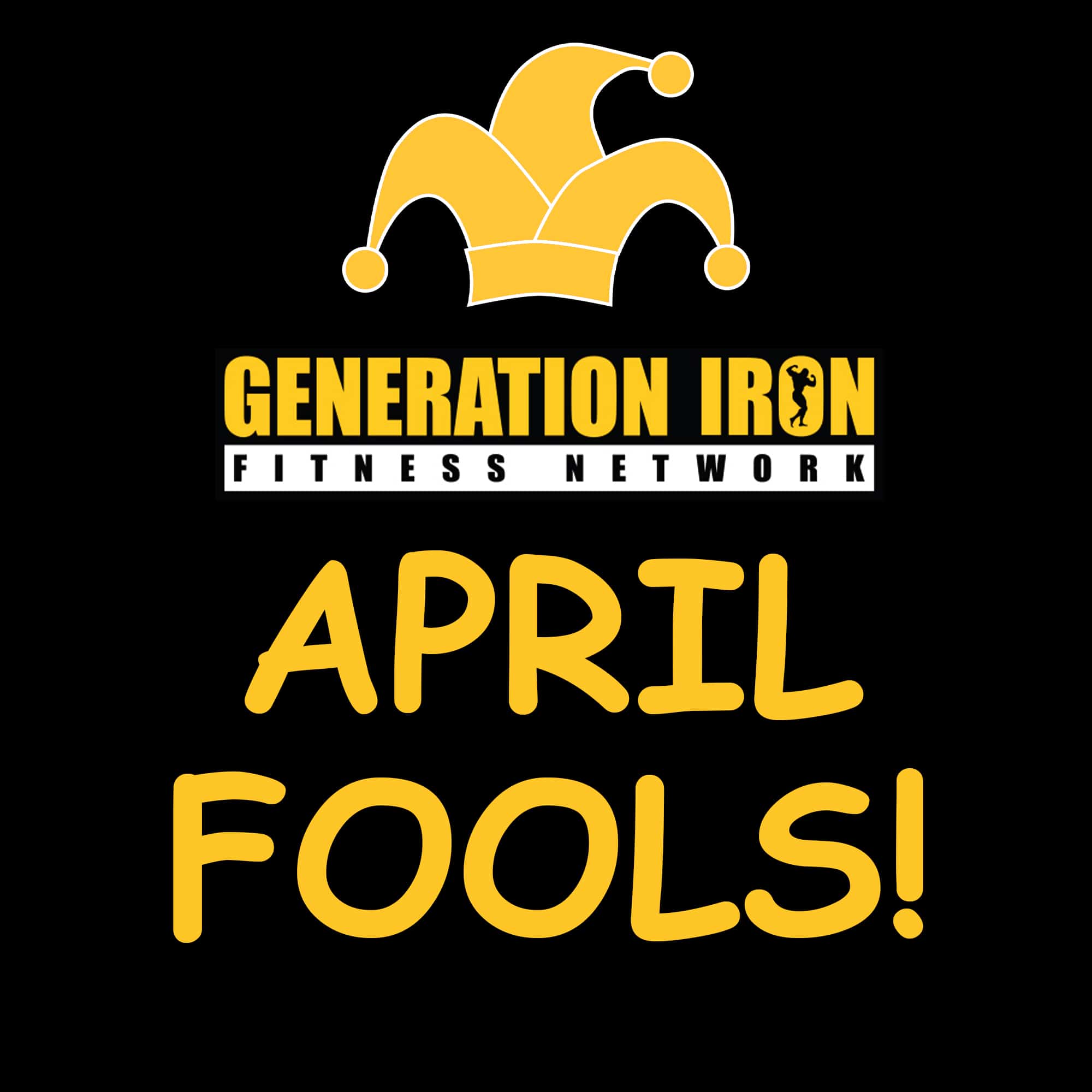 Generation Iron April Fools Day 2022