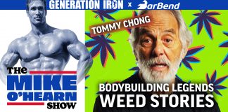 Mike O'Hearn Tommy Chong Bodybuilding weed stories
