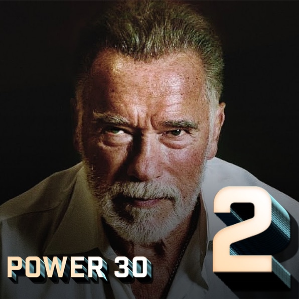 2023 Power 30 Arnold Schwarzenegger