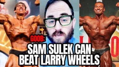 Sam Sulek Would Defeat Larry Wheels In A Pro Show | The Goob Show