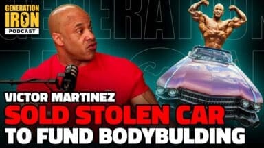 How Victor Martinez Sold Stolen Car To Fund Bodybuilding | GI Podcast
