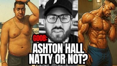 The Final Word: Is Ashton Hall Natty Or Not? | The Goob Show