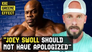 Kai Greene: Joey Swoll Should Not Have Apologized | Kai Greene Effect
